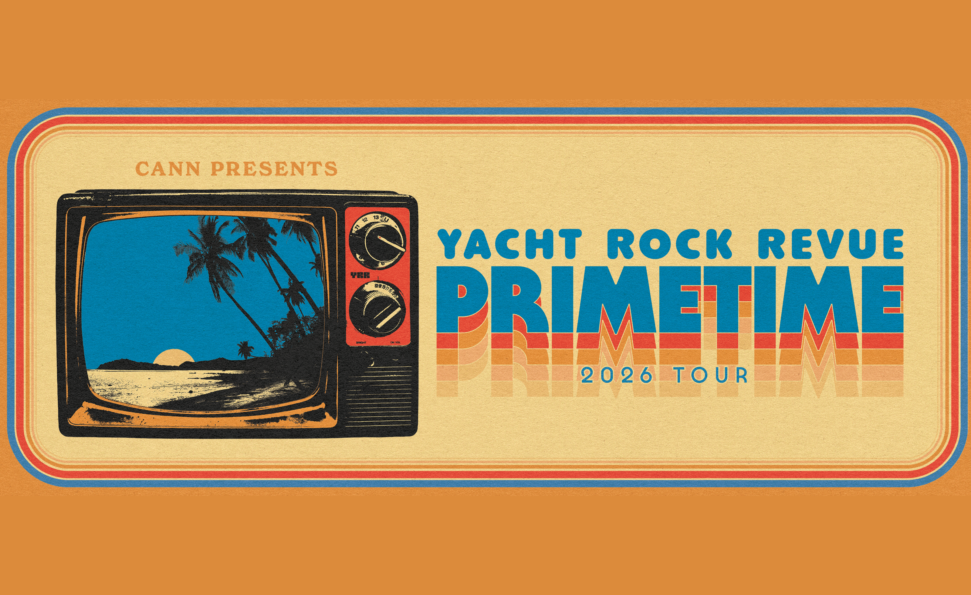 JUST ANNOUNCED: CANN PRESENTS: YACHT ROCK REVUE - PRIMETIME Dancin' in the Dirt Concert