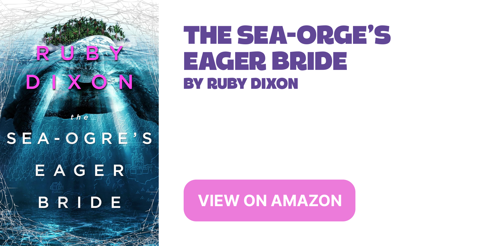 The Sea-Ogre's Eager Bride by Ruby Dixon