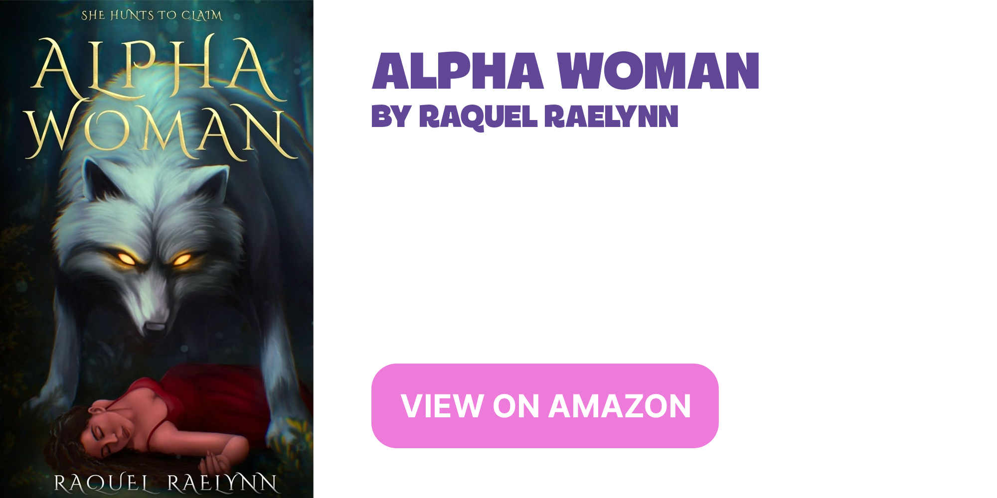 Alpha Woman by Raquel Raelynn