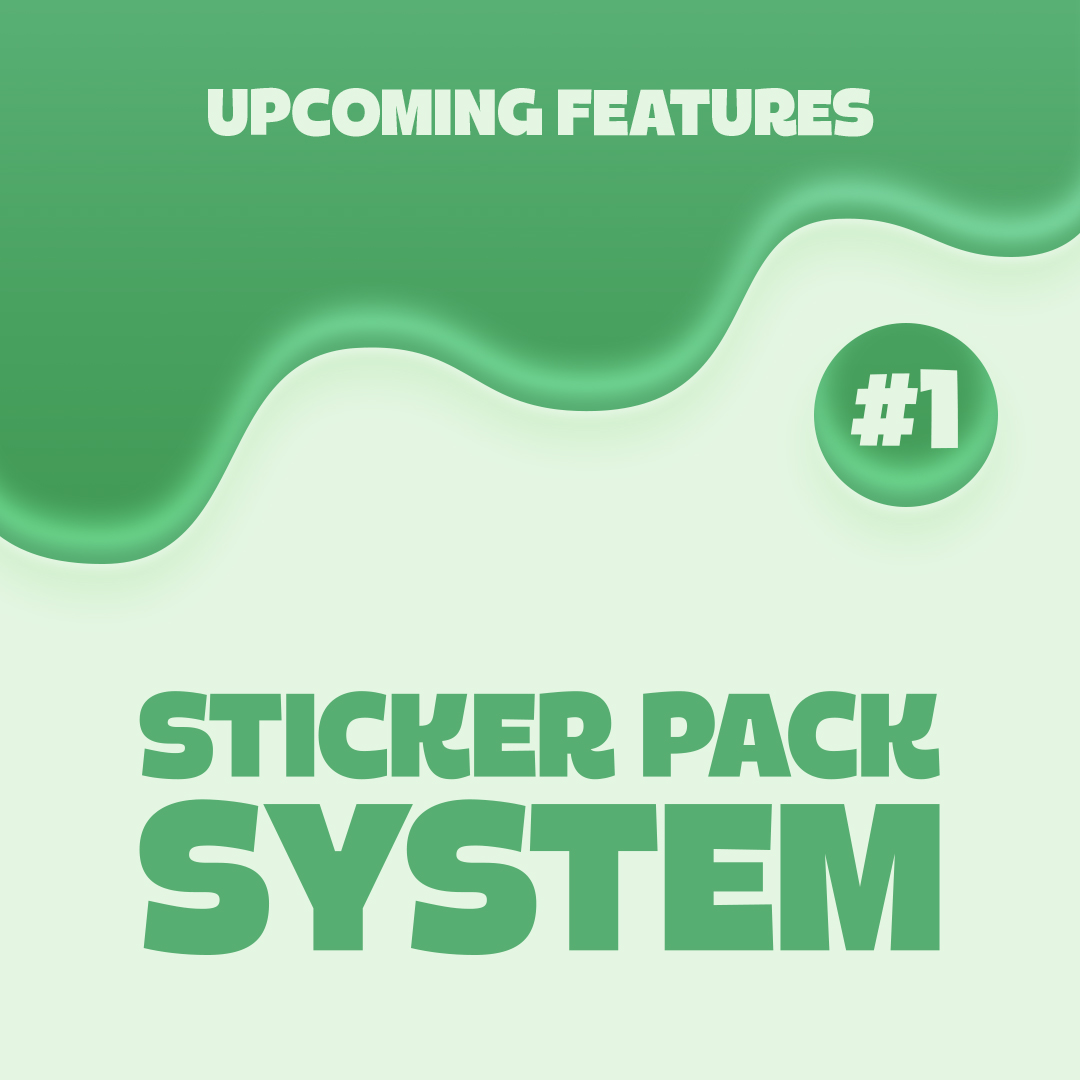 Upcoming Features: Sticker Pack System