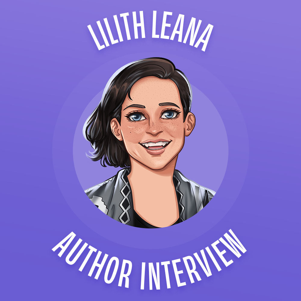 Author Interview: Lilith Leana