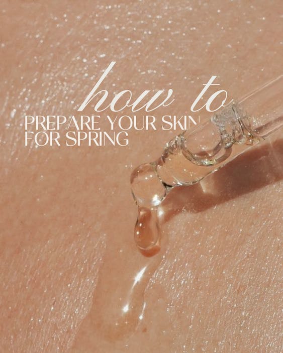 how to prepare your skin for springs