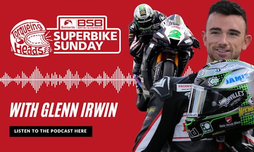 British Superbike Podcast | Superbike Sunday #3 | Glenn Irwin