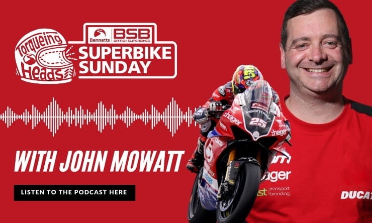 British Superbike Podcast | Superbike Sunday #4 | John Mowatt