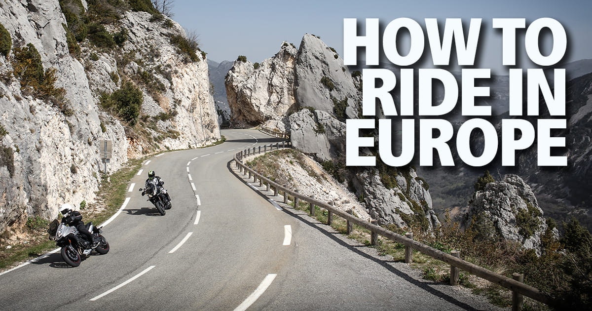 What YOU need to ride in Europe | Essential checklist