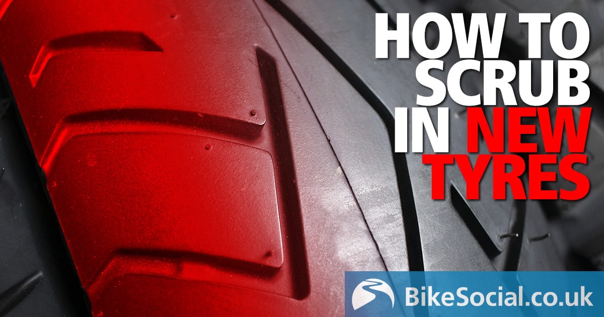 How to scrub in new motorcycle tyres How many mile to break them in