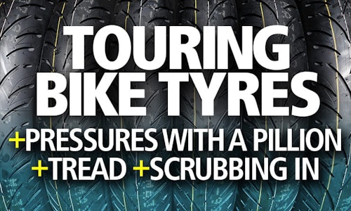 What’s the best tyre for my touring bike? How to choose motorcycle rubber…