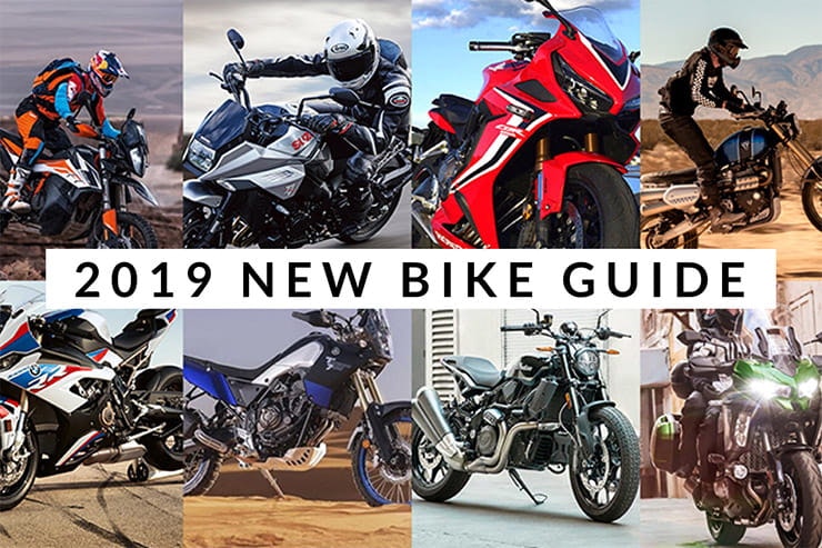 2019 New Bike Guide Aprilia Ducati Ariel BMW Brough Ducati Harley Davidson Honda Indian Kawasaki KTM Moto Guzzi MV Agusta Norton Royal Enfield Piaggio Suzuki Triumph Yamaha