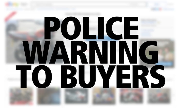 Police issue warning to used car and motorcycle buyers