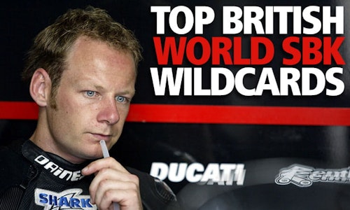 Six of the wildest British WorldSBK wildcards-thumb