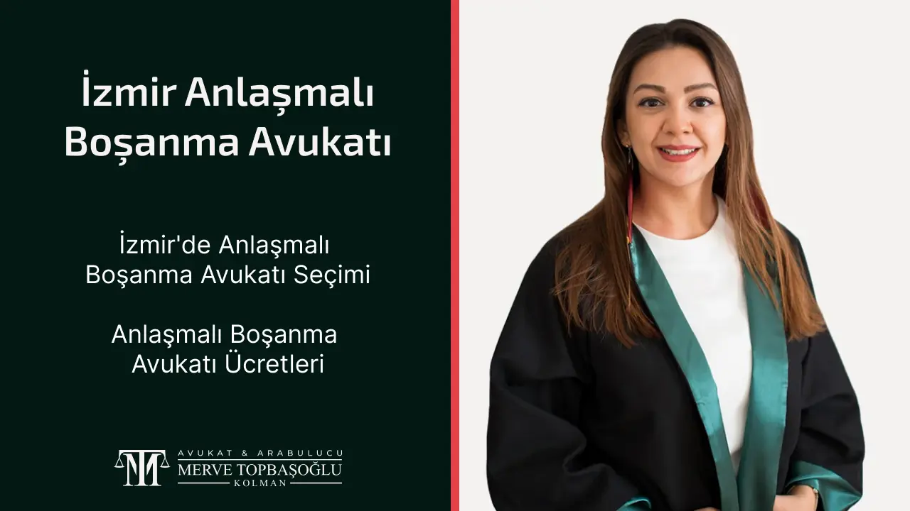 İzmir Anlaşmalı Boşanma Avukatı