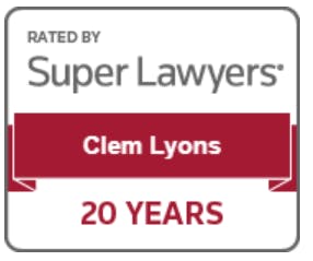 Rated by Super Lawyers - Clem Lyons - 20 Years