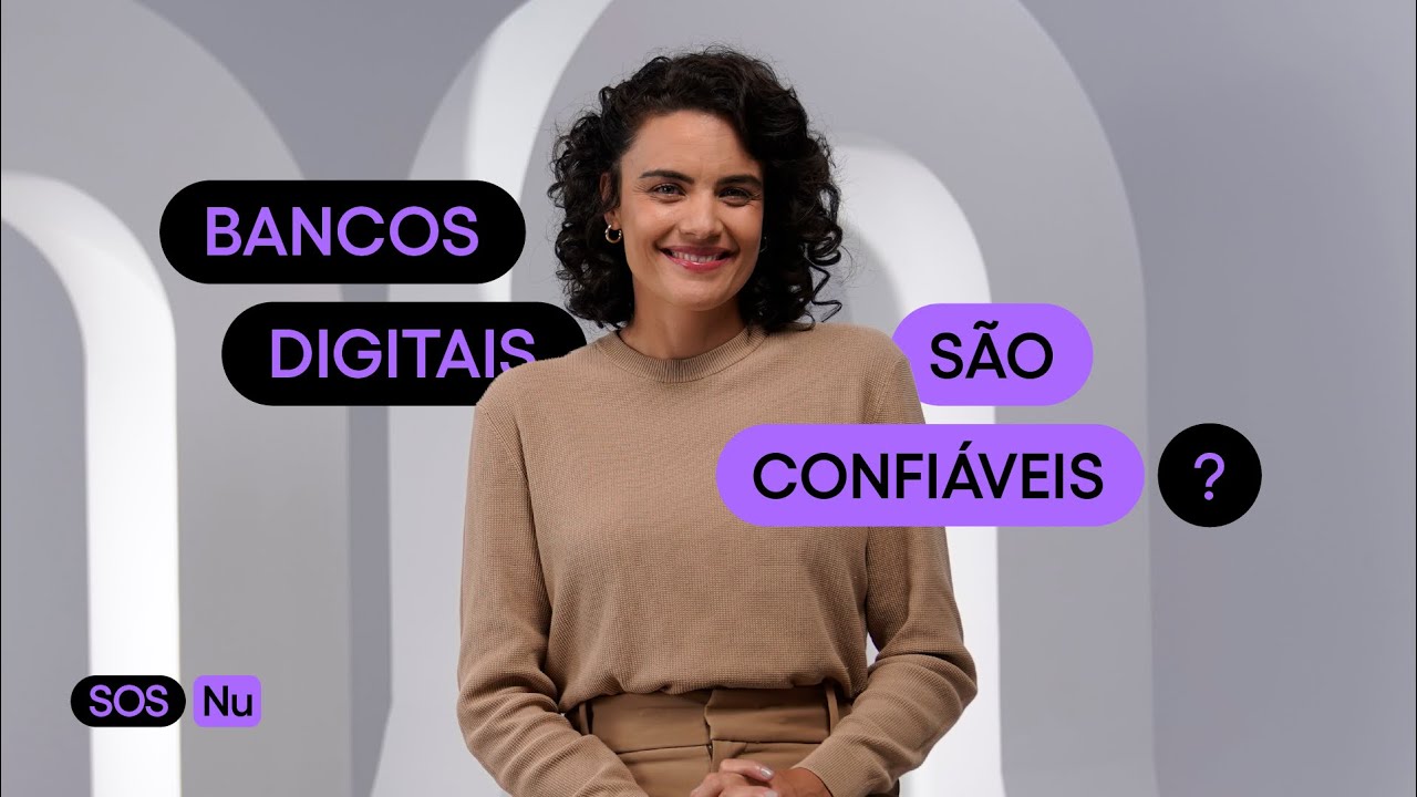 Mulher sorridente em um fundo cinza, cercada pela frase "Bancos digitais são confiáveis?" em caixas de texto roxas e pretas. No canto inferior esquerdo, está escrito "SOS Nu".