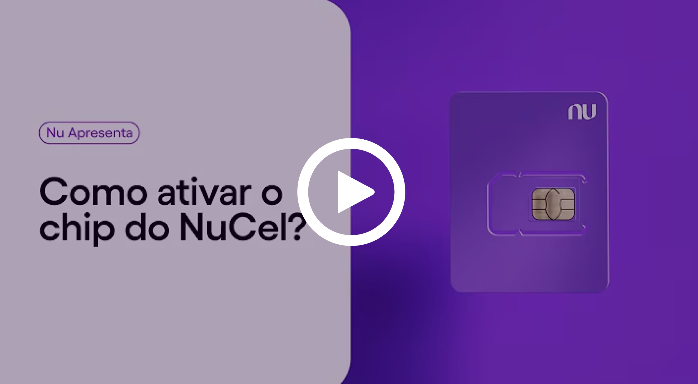 Imagem thumbnail para vídeo de "Como ativar o chip físico do NuCel"