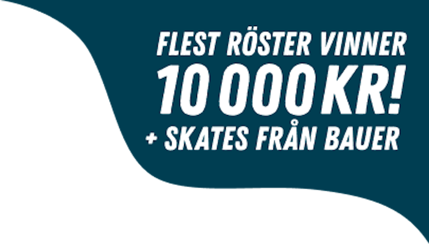 Flest röster vinner 10000kr och skates från Bauer