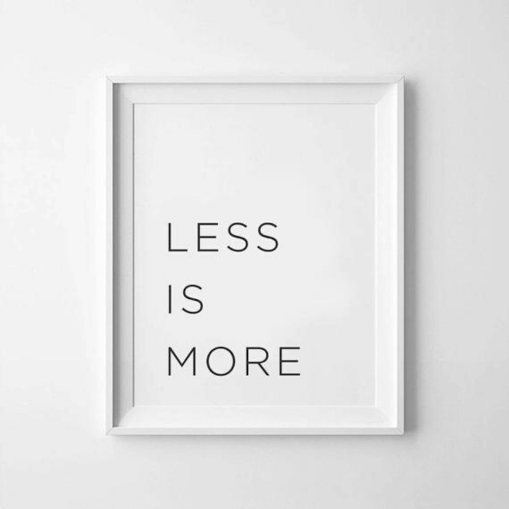 Less is often more