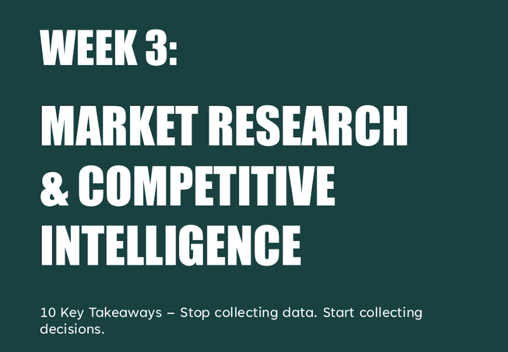 10 Key Takeaways on Market Research and CI - Week 3