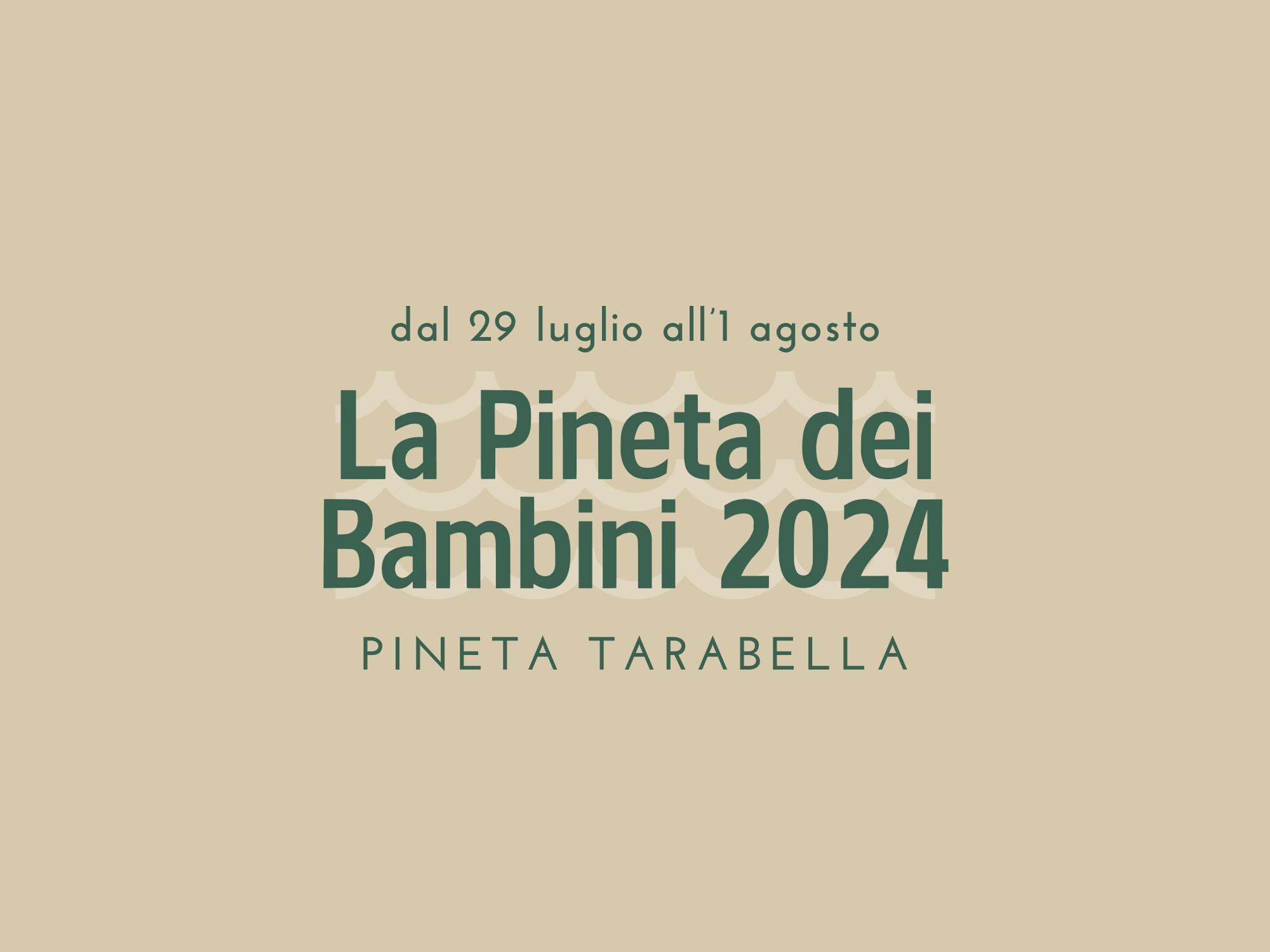 Copertina La Pineta dei Bambini 2024 dal 29 luglio all'1 agosto