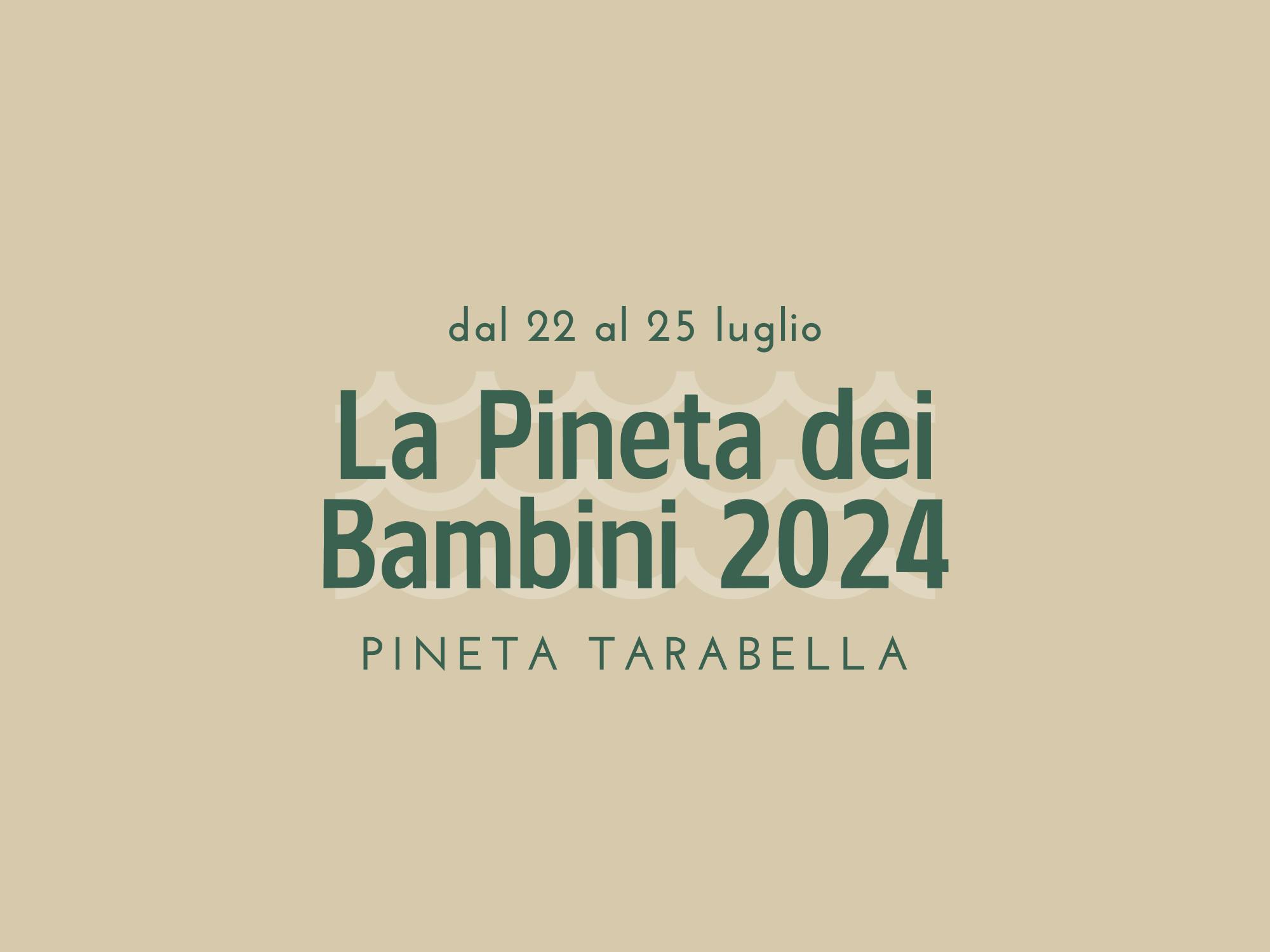 Copertina La Pineta dei Bambini dal 22 al 25 luglio