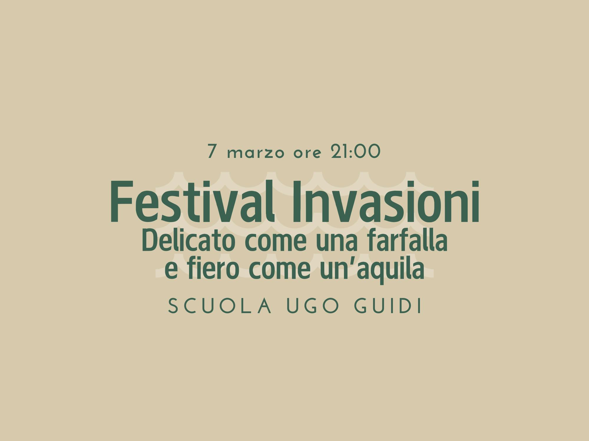 Copertina Festival Invasioni: Delicato come una farfalla e fiero come un'aquila