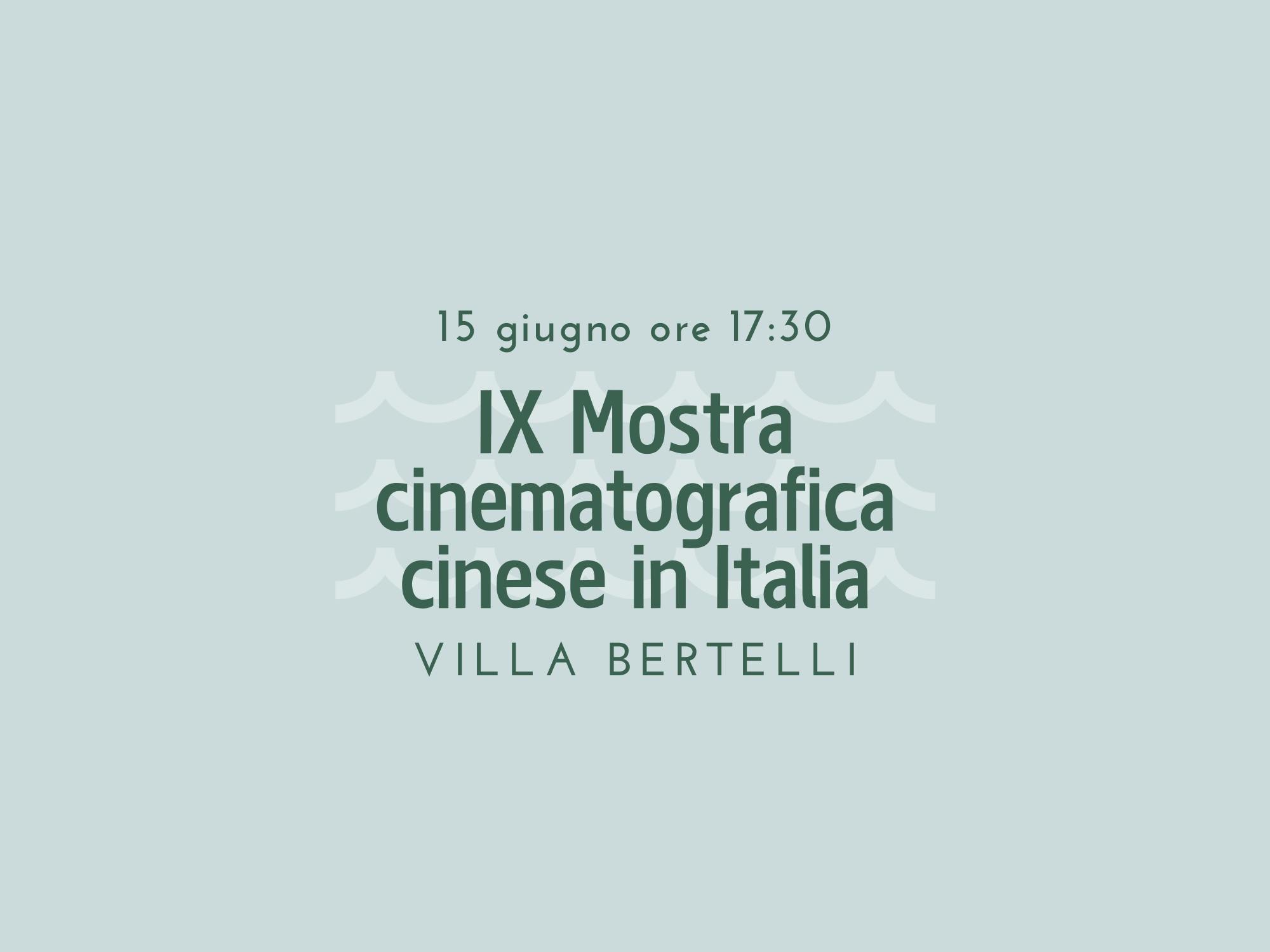 IX Mostra cinematografica cinese in Italia