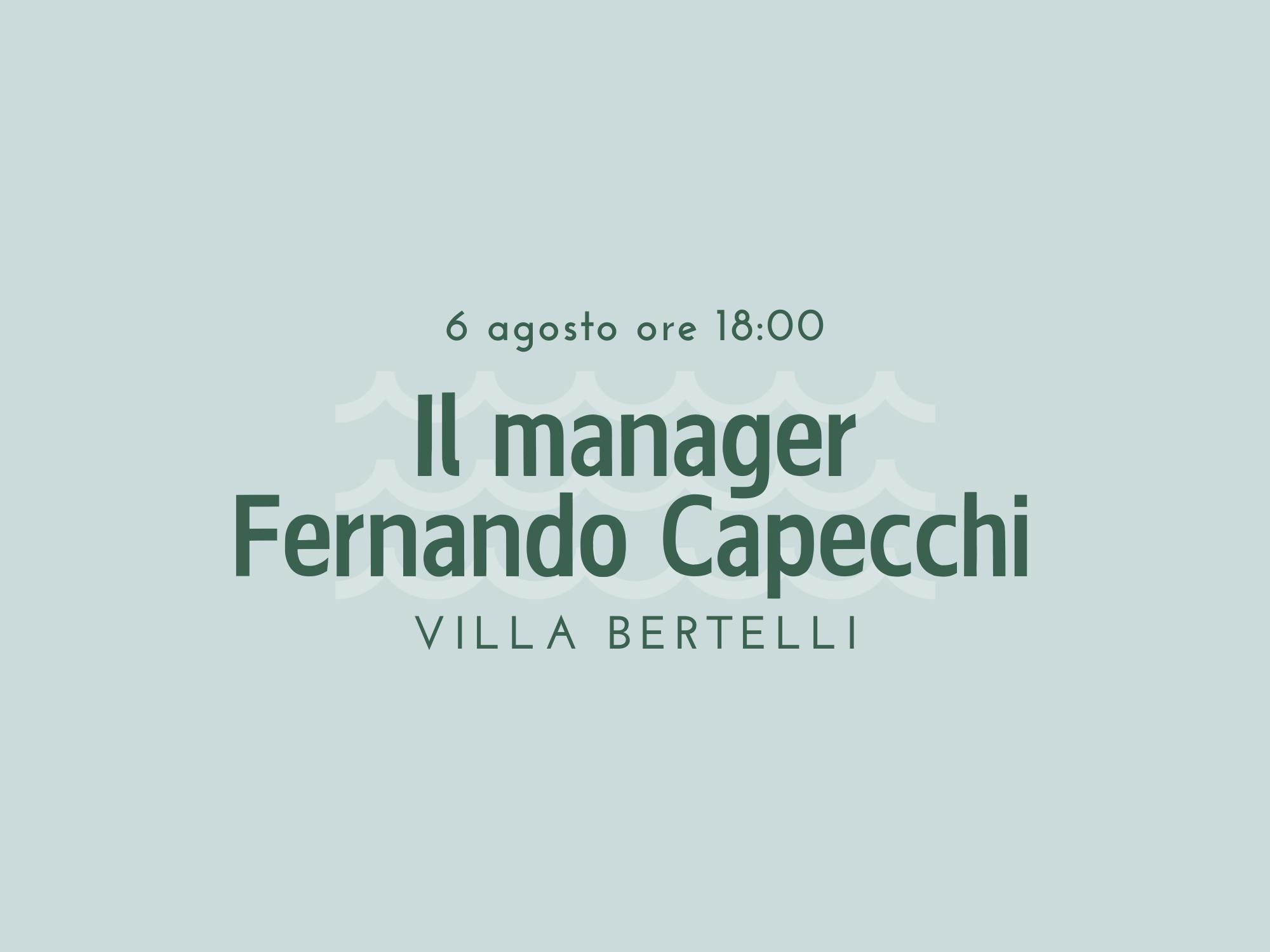 Il Manager Fernando Capecchi