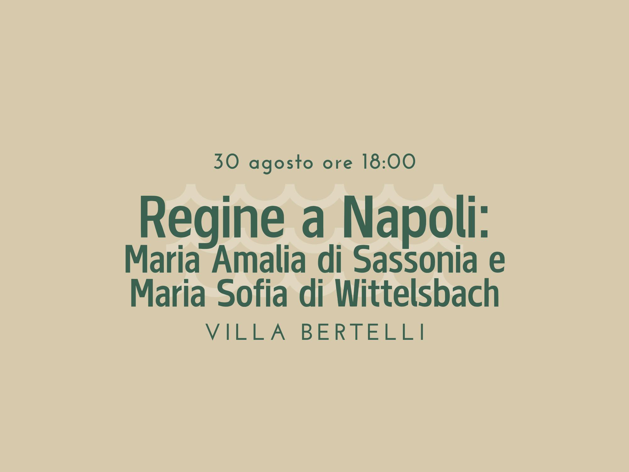 Regine a Napoli: Maria Amalia di Sassonia e Maria Sofia di Wittelsbach