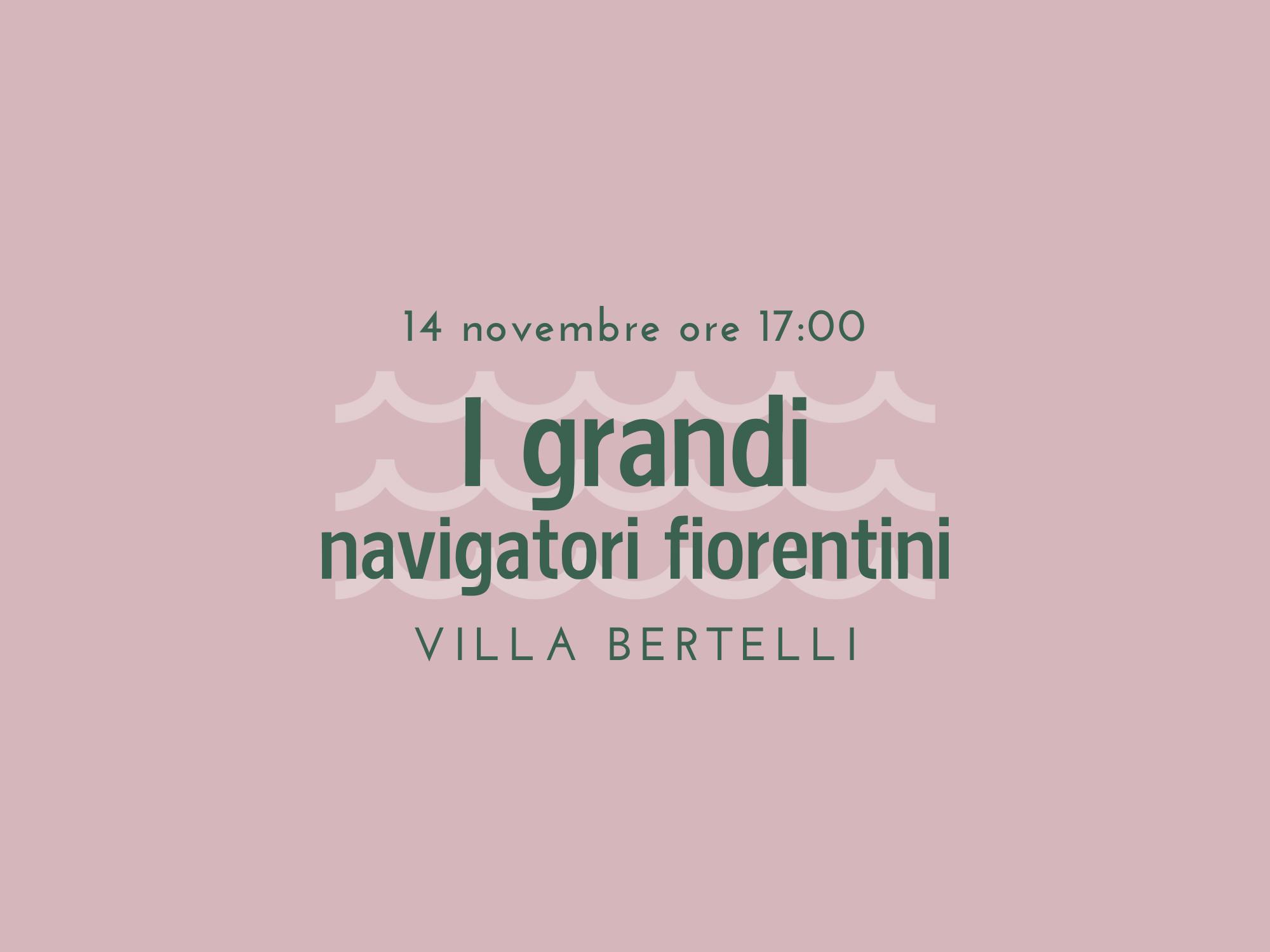 I grandi navigatori fiorentini