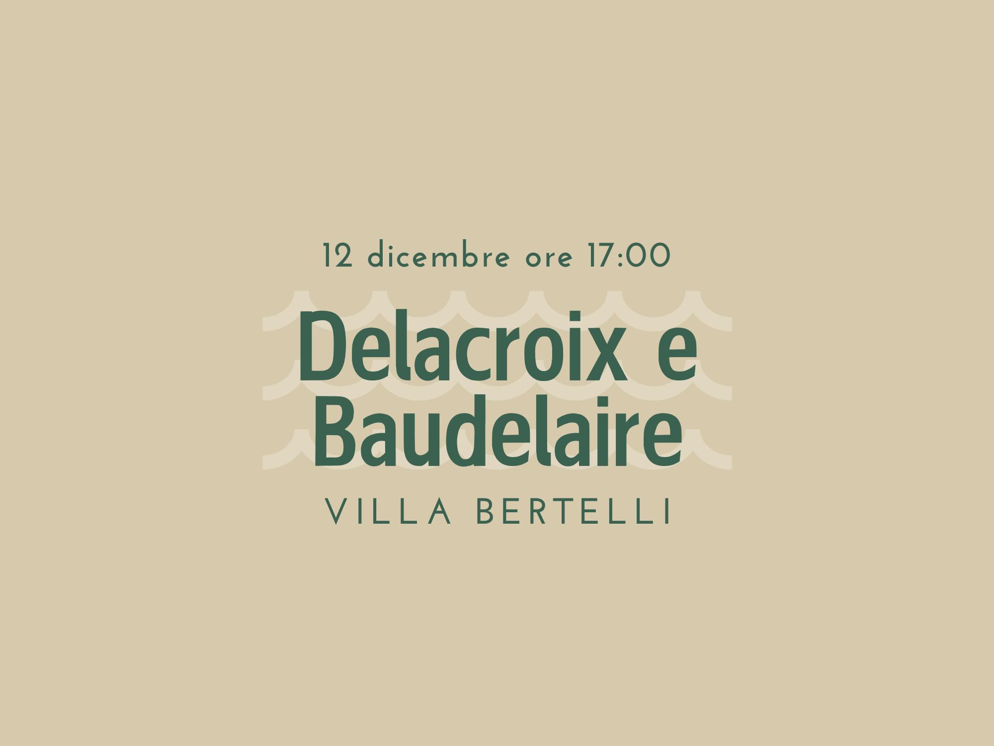 Delacroix e Baudelaire: l'artista e il suo critico