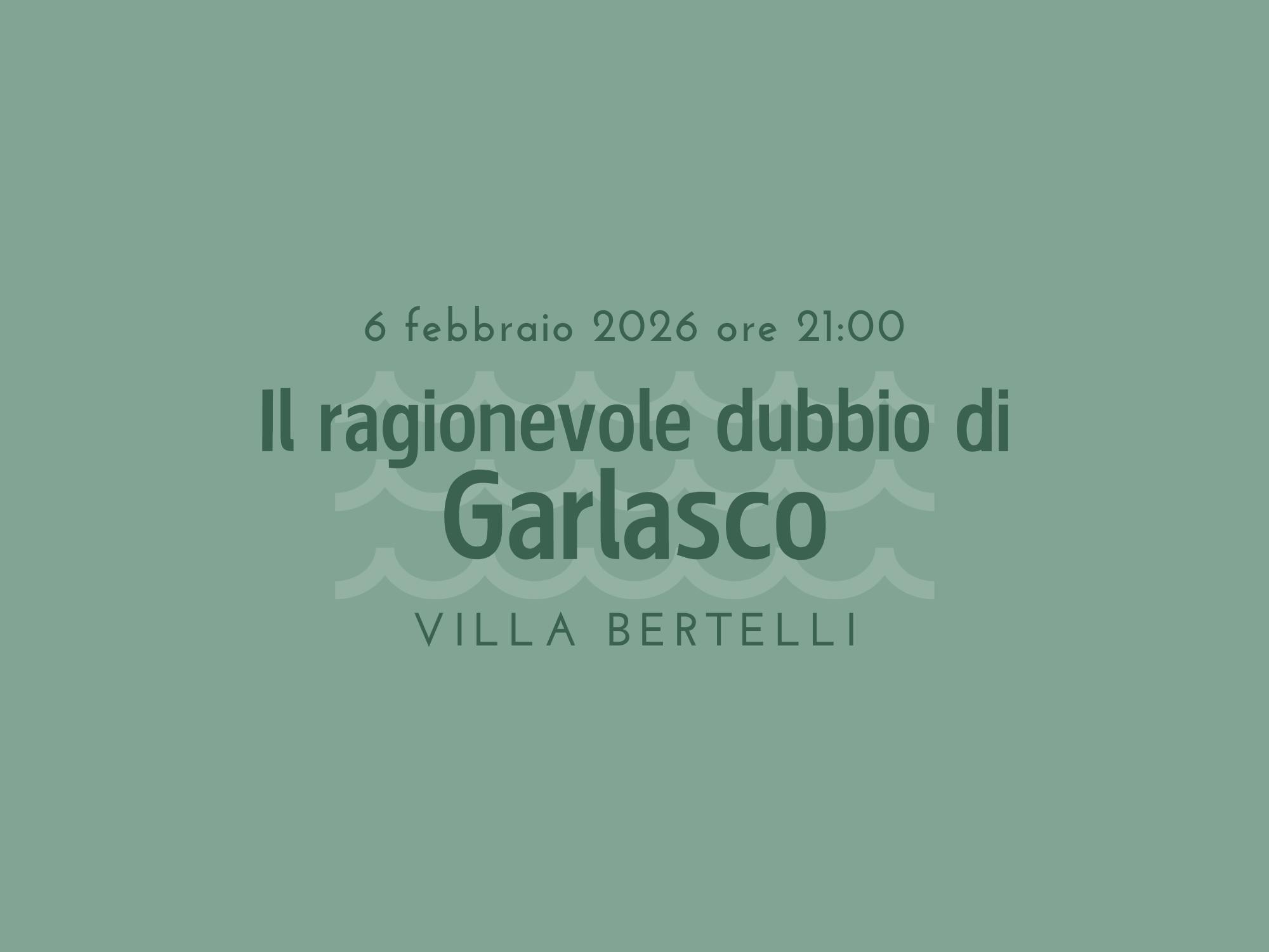 Il ragionevole dubbio di Garlasco