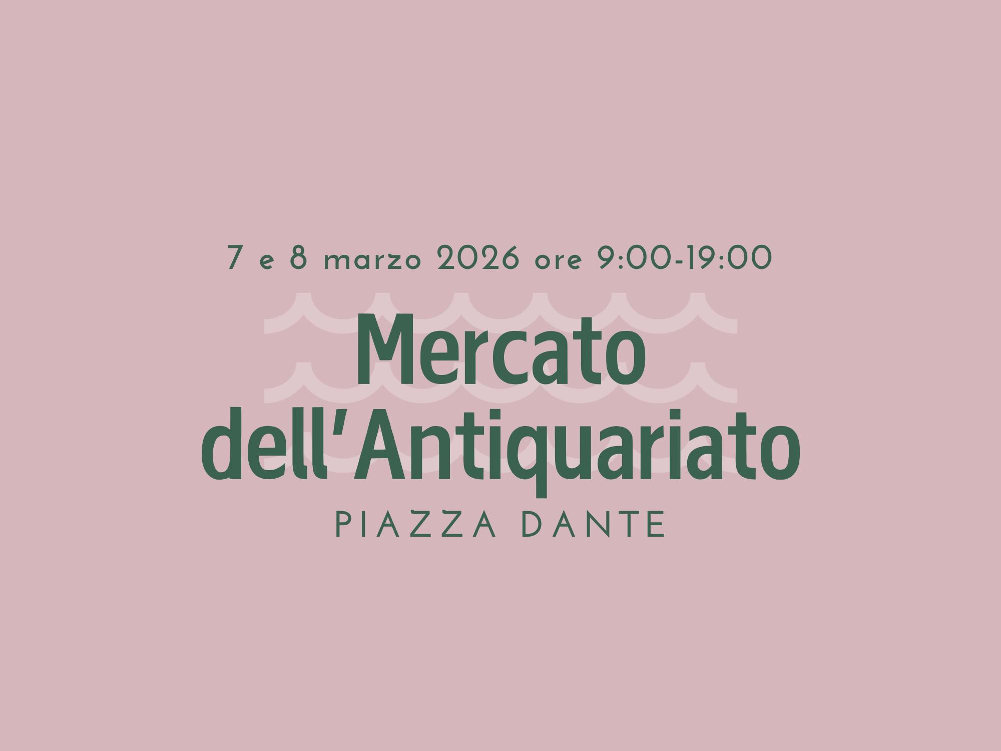 Mercato dell'Antiquariato di sabato 7 e domenica 8 marzo 2026