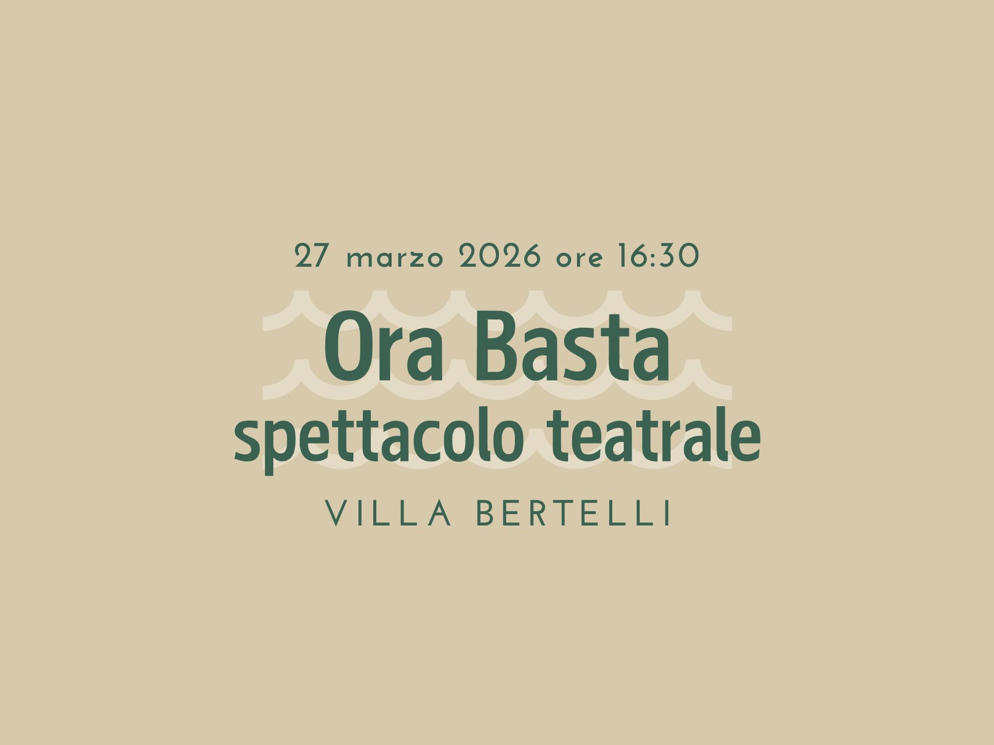 Ora Basta - spettacolo teatrale