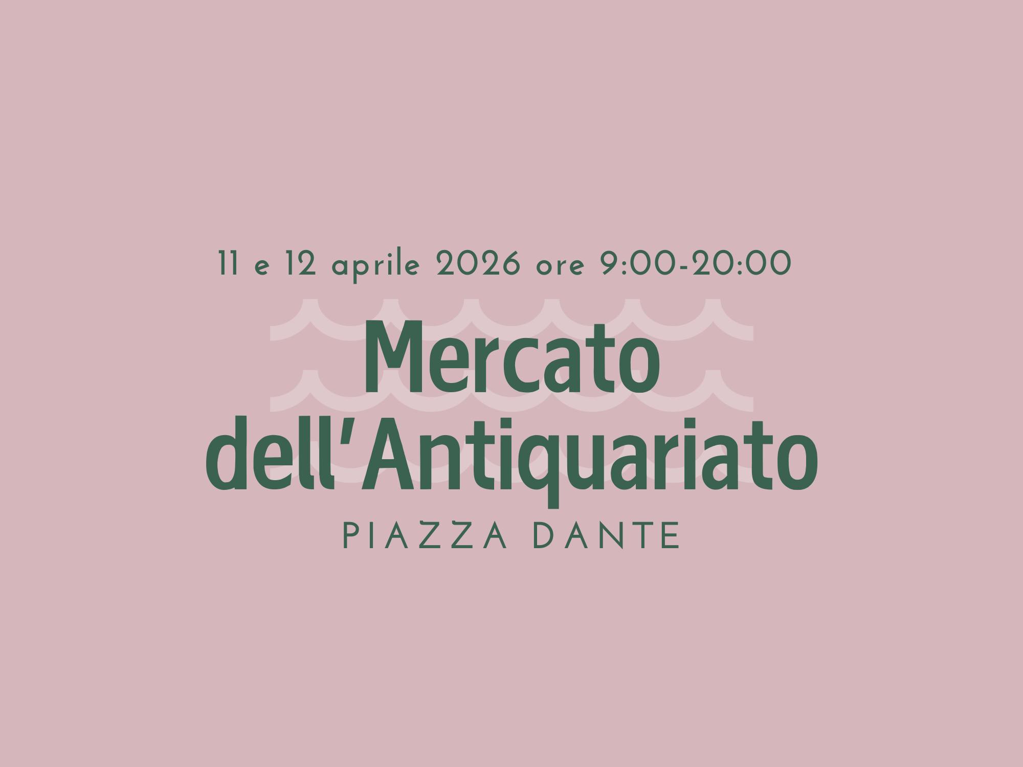 Mercato dell'Antiquariato - 11 e 12 aprile 2026
