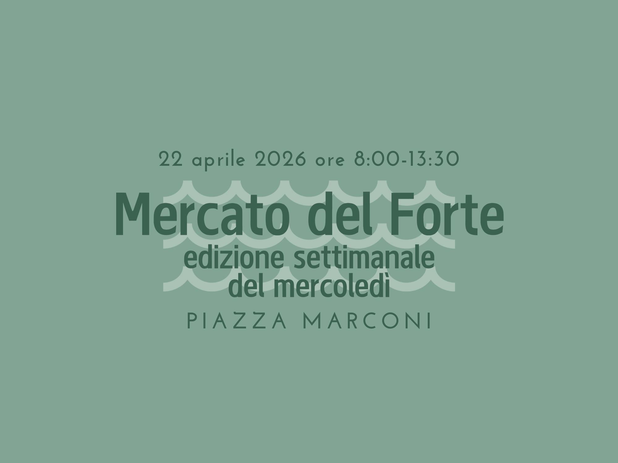 Mercato del Forte - 22 aprile 2026