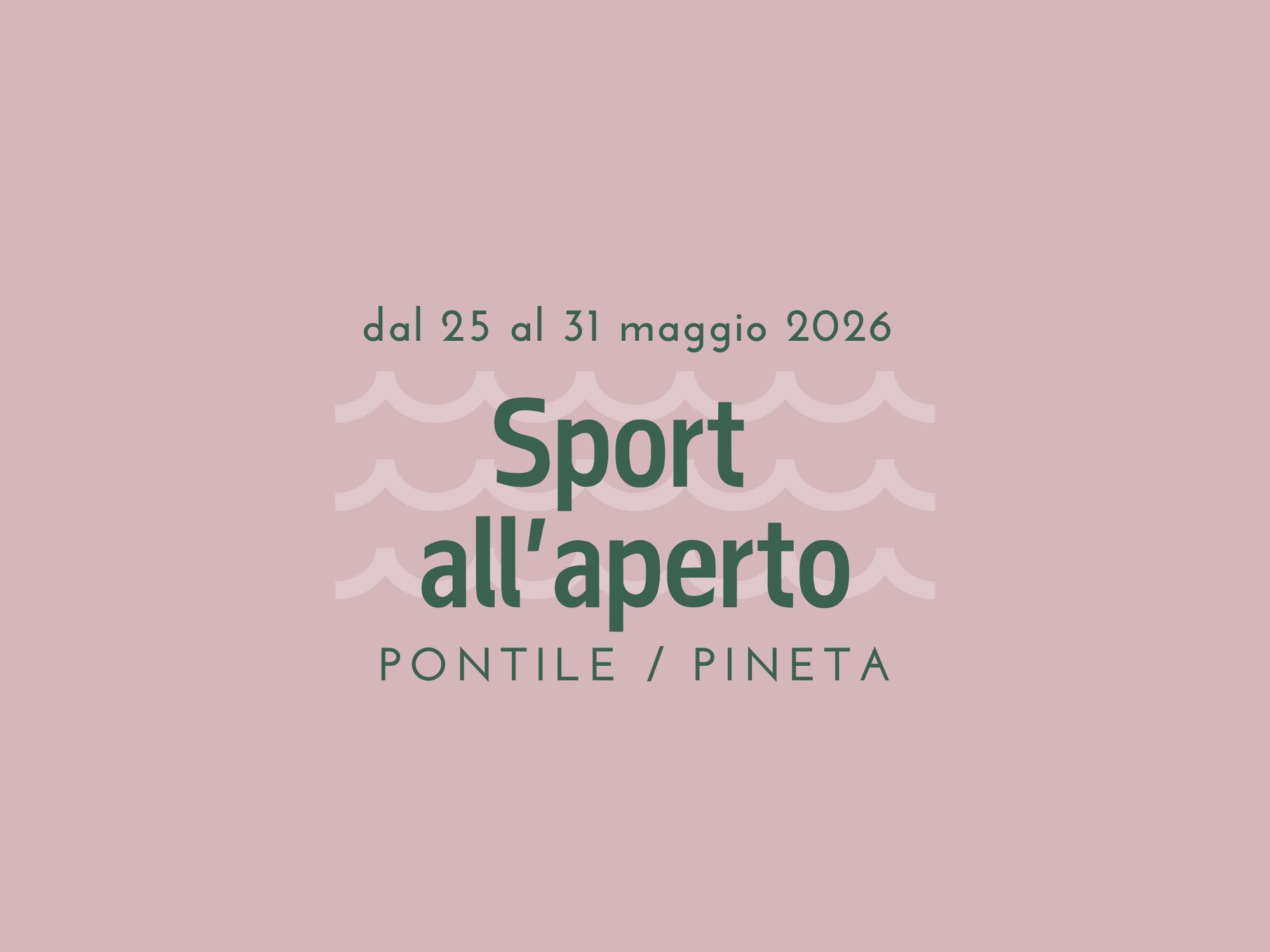Sport all'aperto - dal 25 al 31 maggio 2026