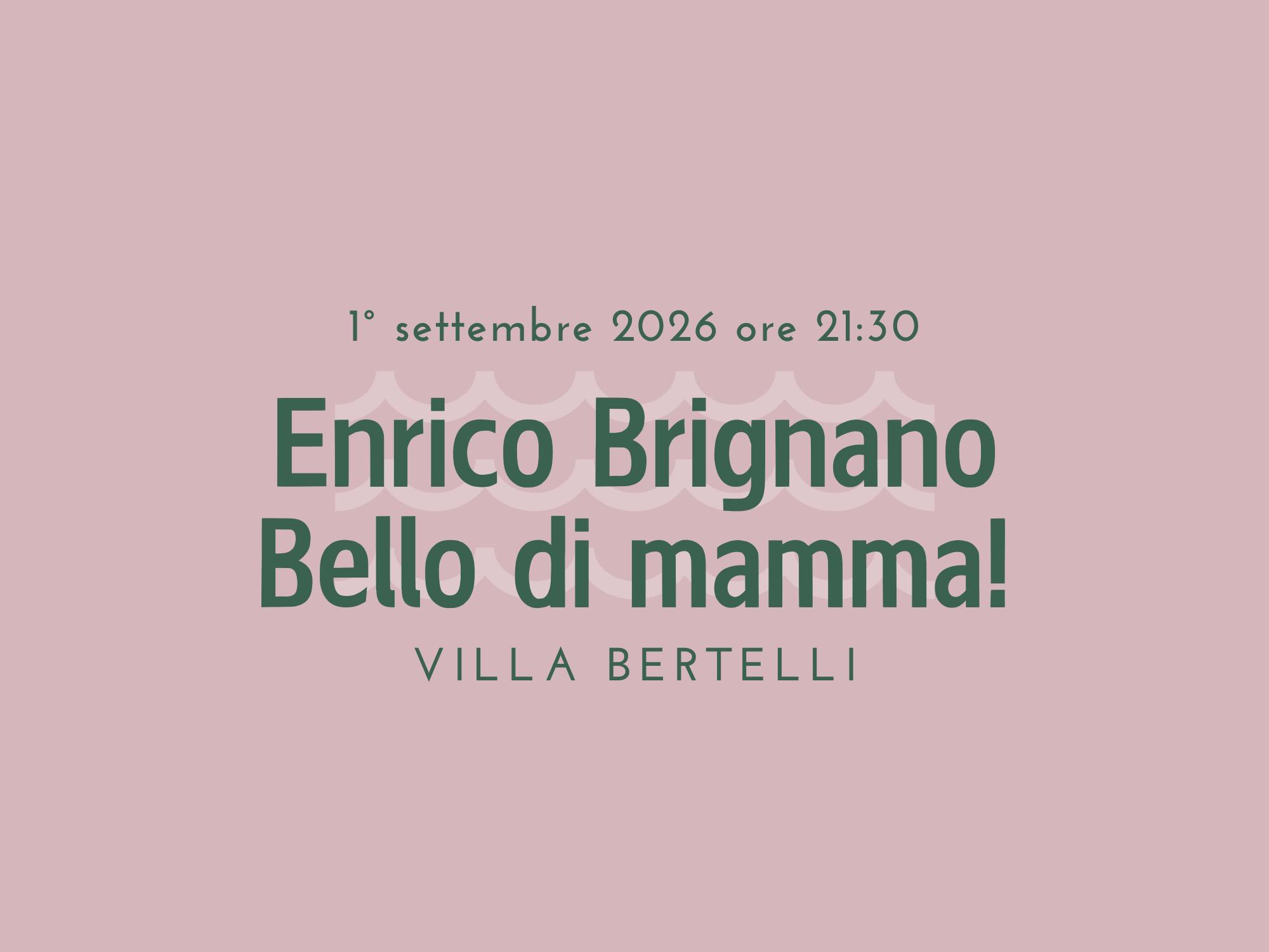 Enrico Brignano - Bello di mamma!