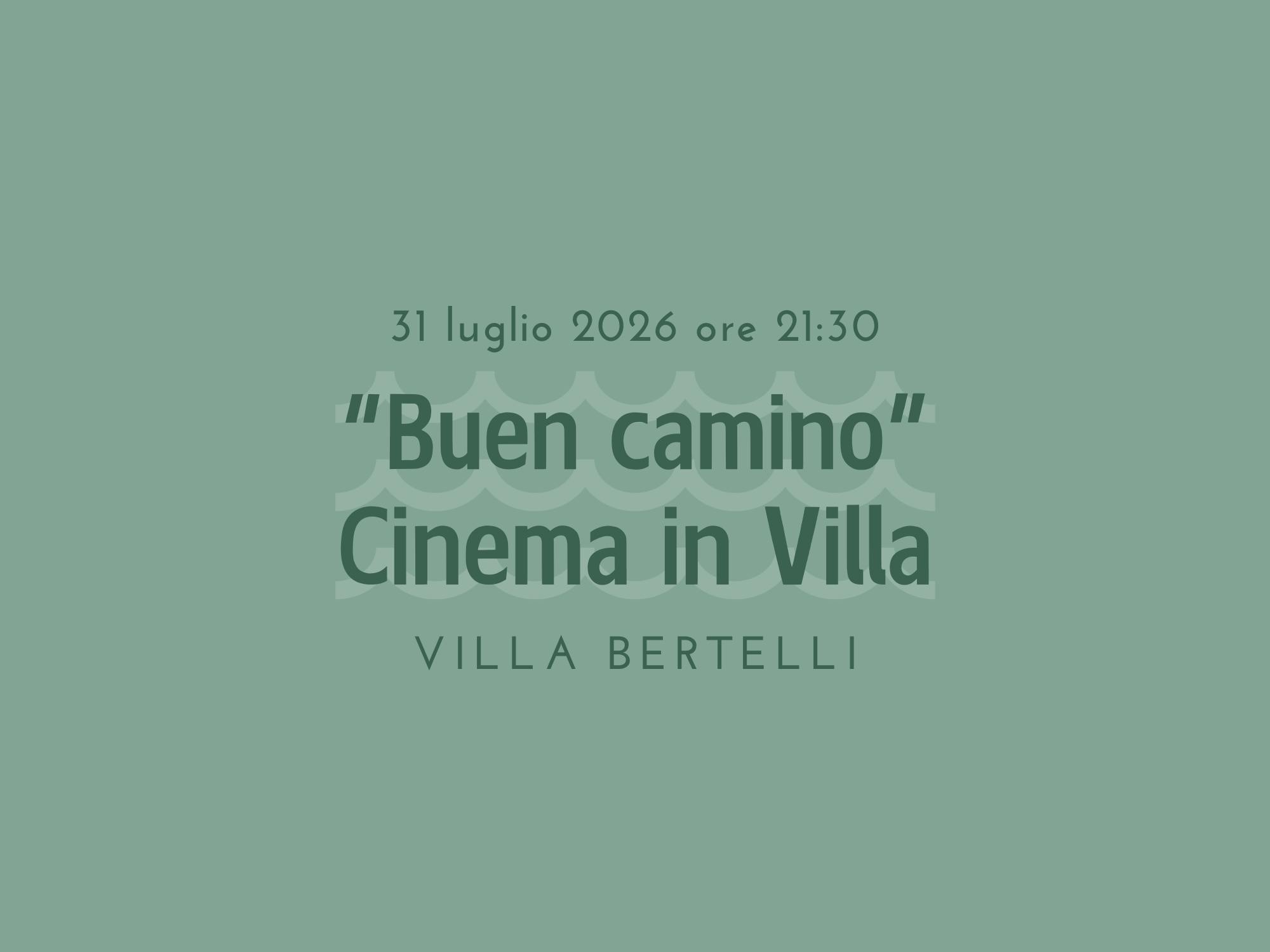 “Buen camino” Cinema in Villa 31 luglio 2026