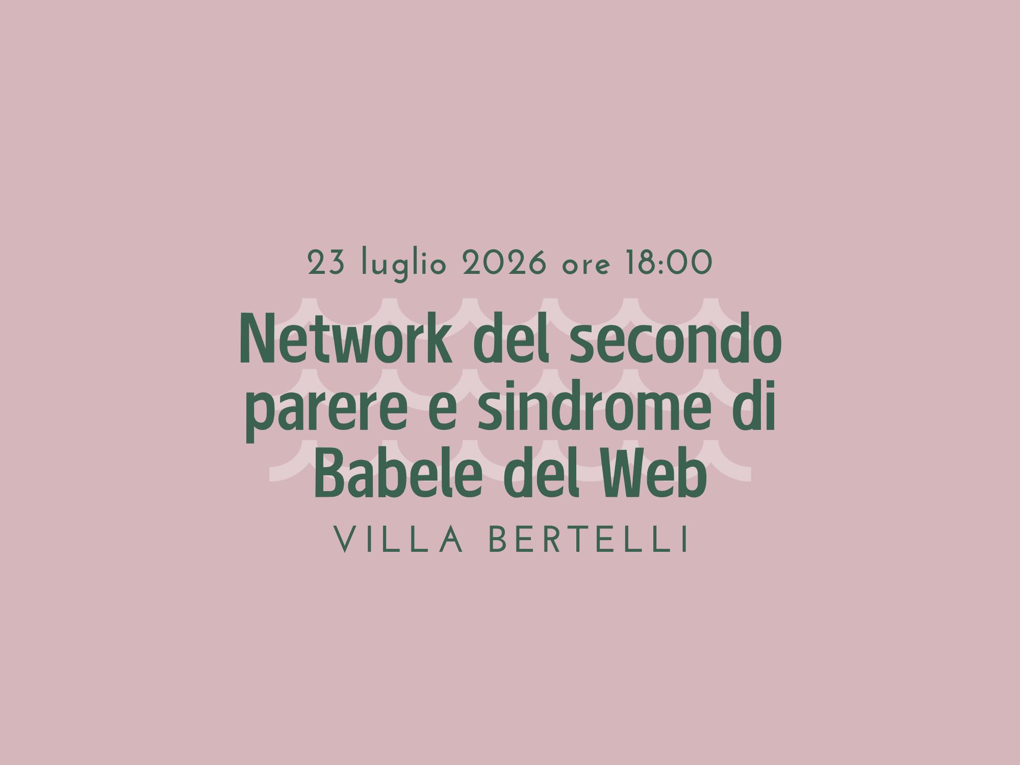 “Network del secondo parere e sindrome di Babele dal web” - Conferenza del prof. Beniamino Palmieri