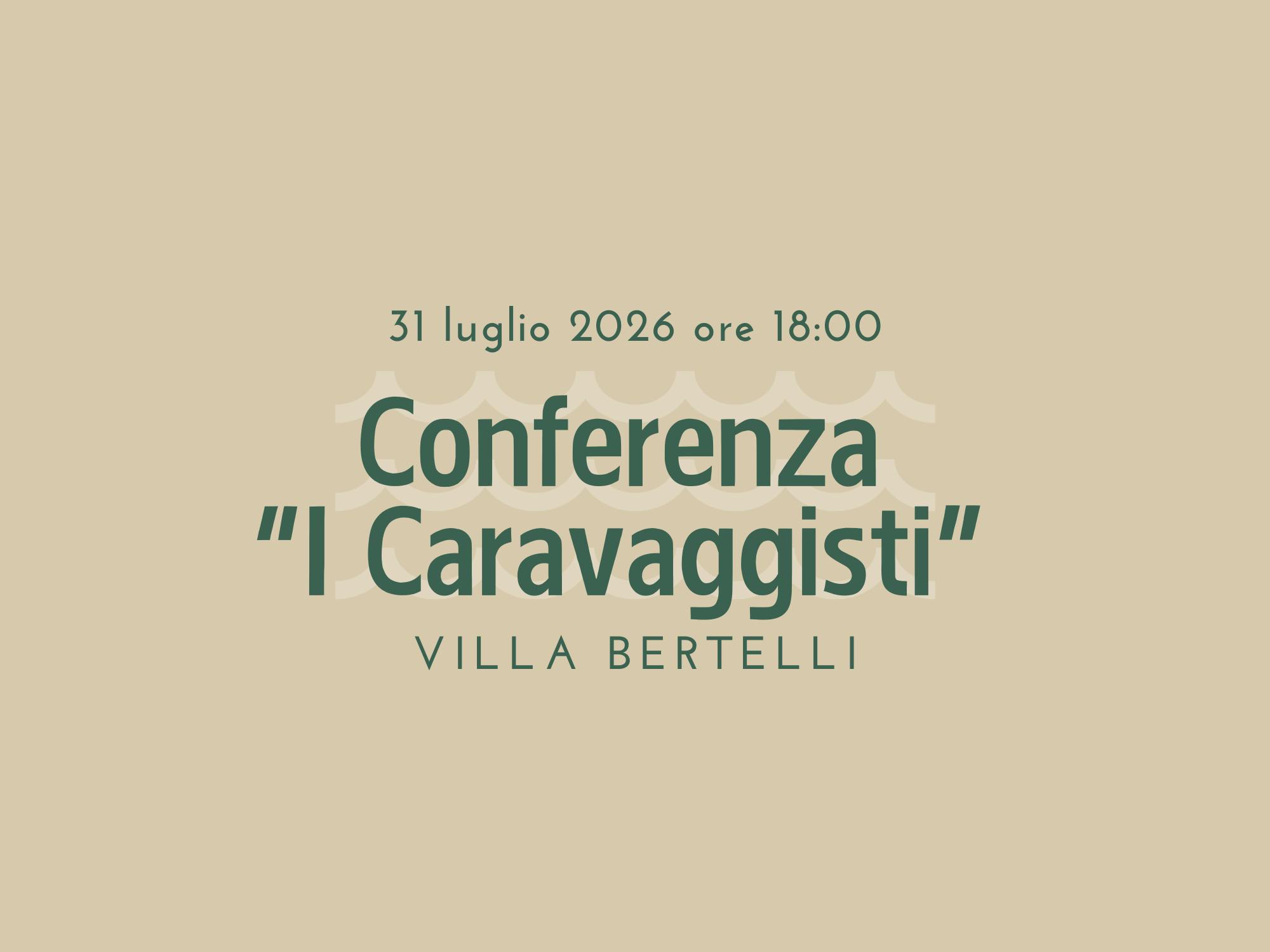“I Caravaggisti” - Conferenza di Davide Pugnana