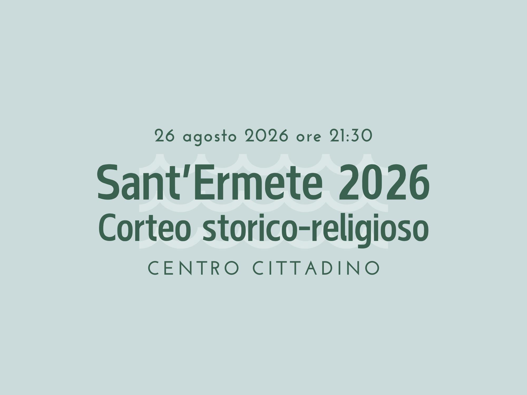 Sant'Ermete 2026 - Corteo storico-religioso