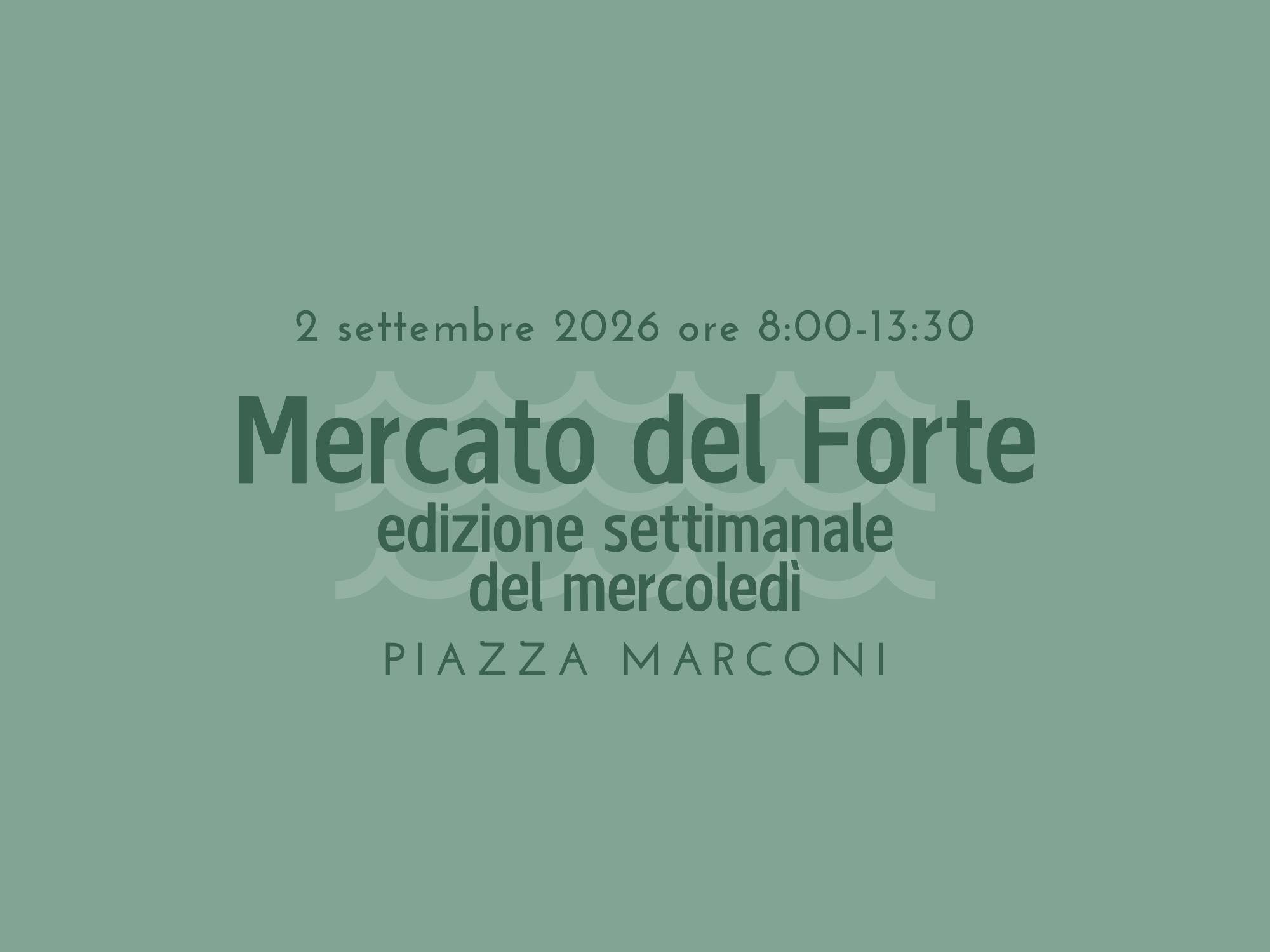 Mercato del Forte - 2 settembre 2026