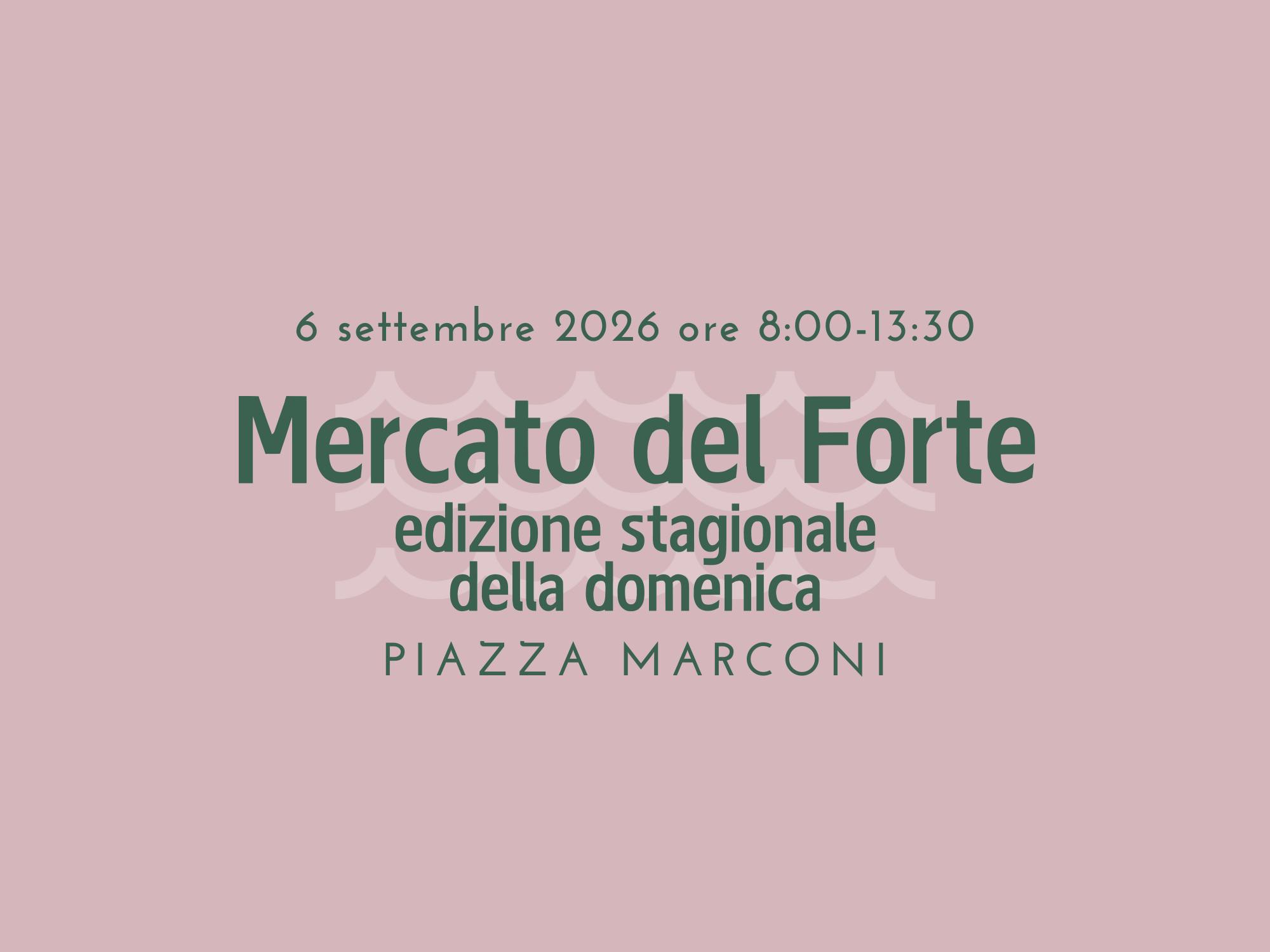 Mercato di Forte dei Marmi - 6 settembre 2026