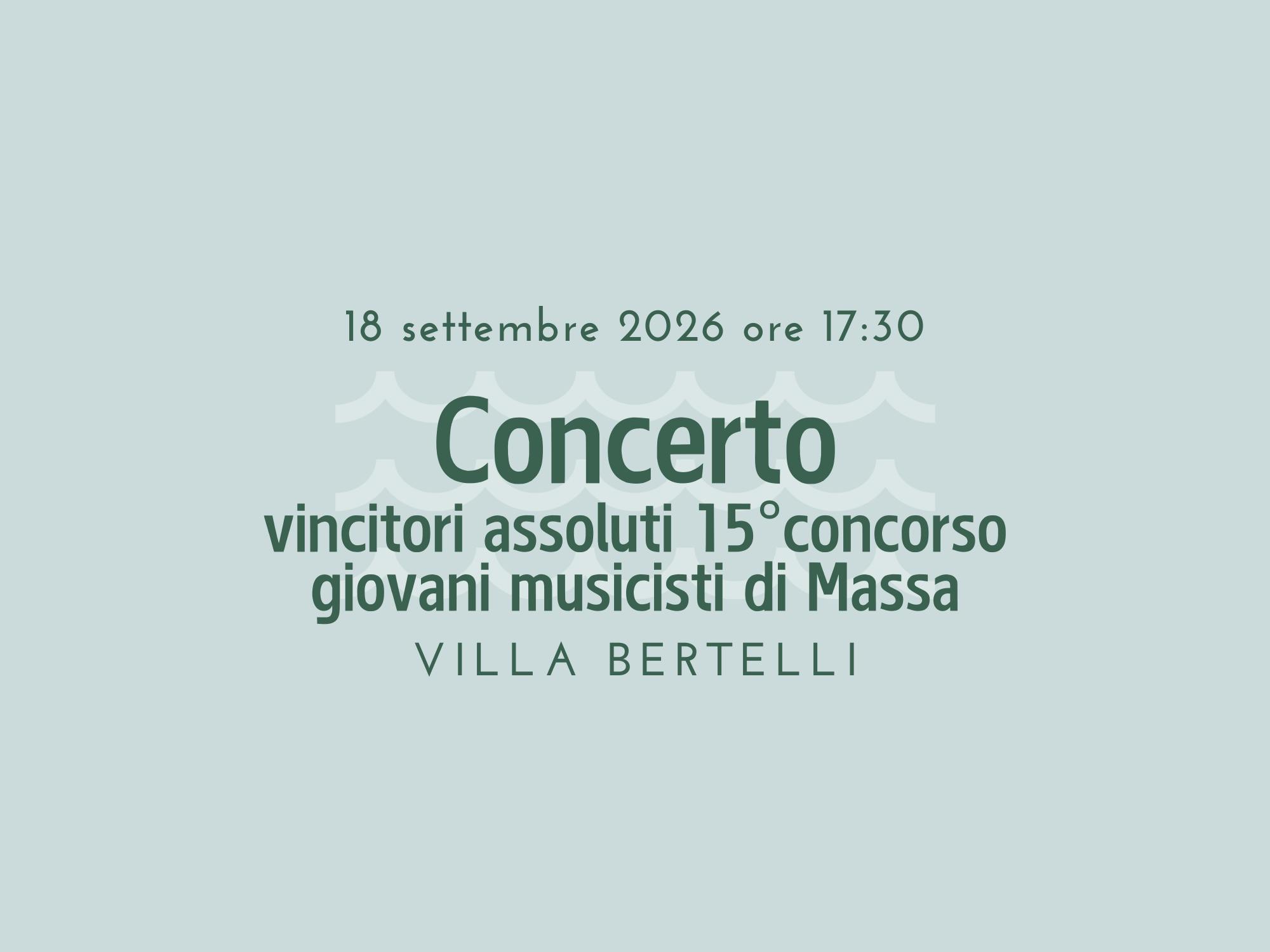 Concerto dei vincitori assoluti del 15° concorso giovani musicisti di Massa