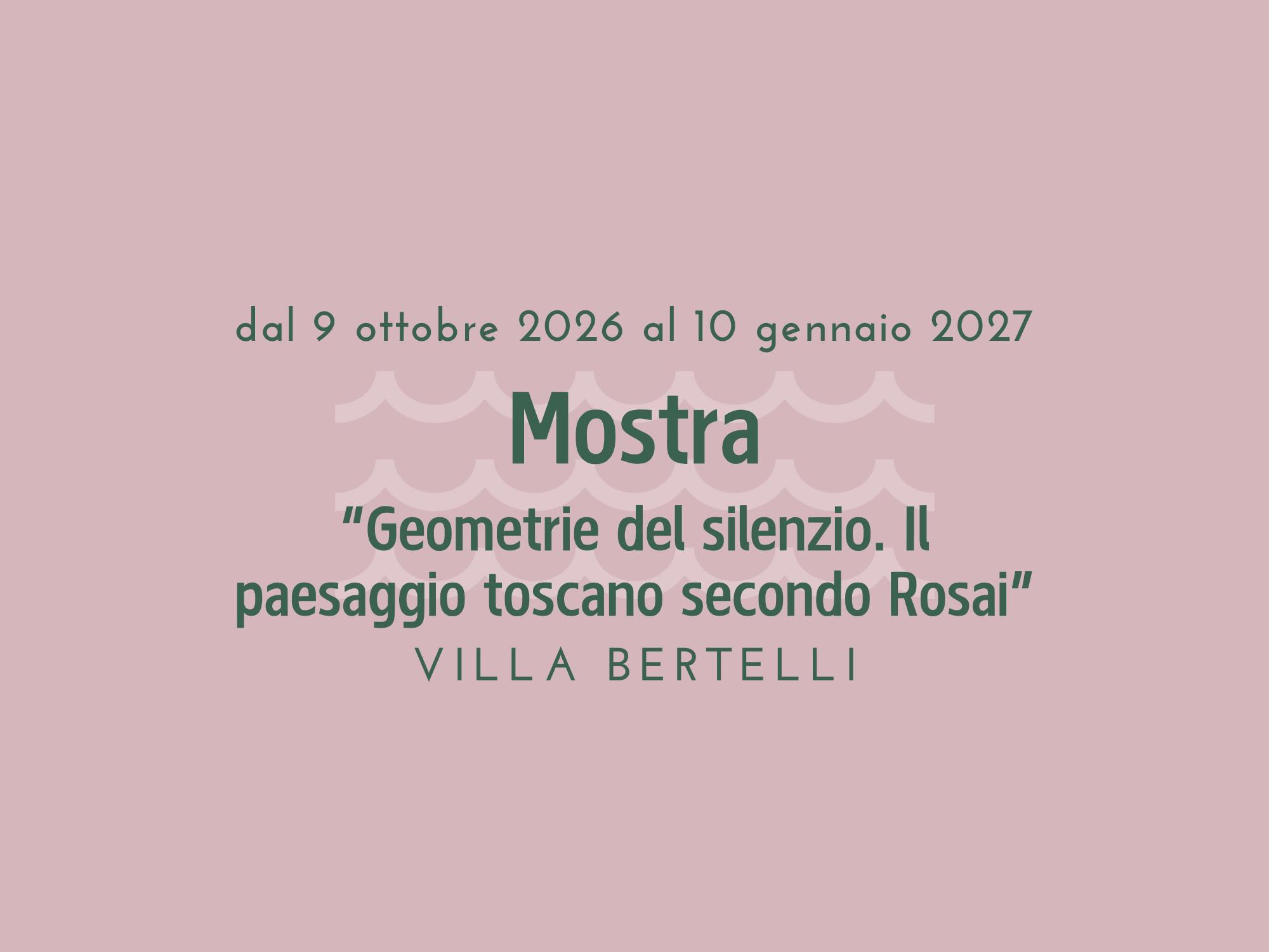 Mostra “Geometrie del Silenzio. Il paesaggio toscano secondo Rosai”