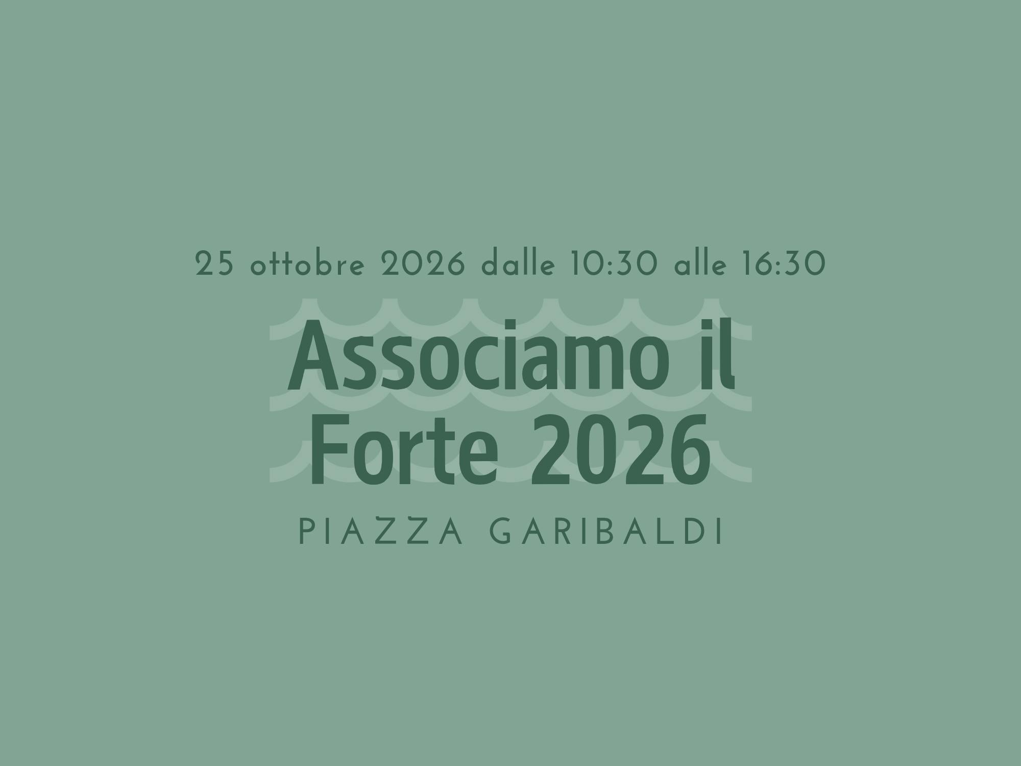 Associamo il Forte 2026 - 25 ottobre 2026 dalle 10:30 alle 16:30