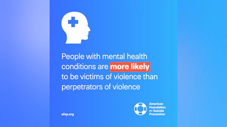 People with mental health conditions are more likely to be victims of violence than perpetrators of violence