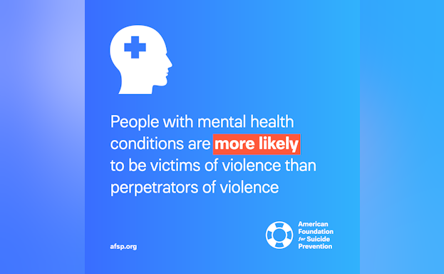People with mental health conditions are more likely to be victims of violence than perpetrators of violence
