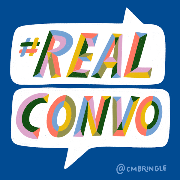 #realconvo