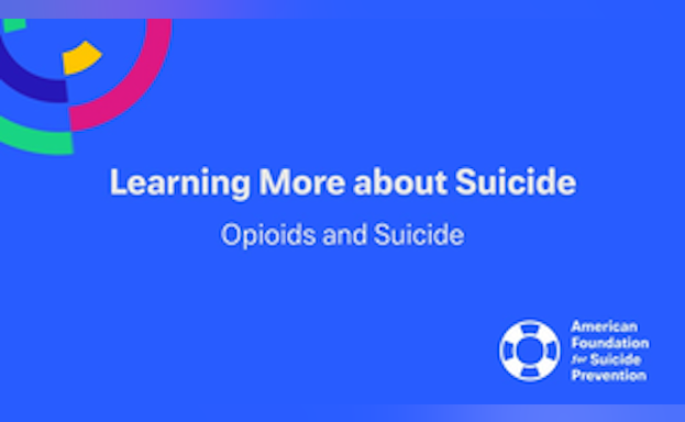 Learning More about Suicide: Opioids and Suicide