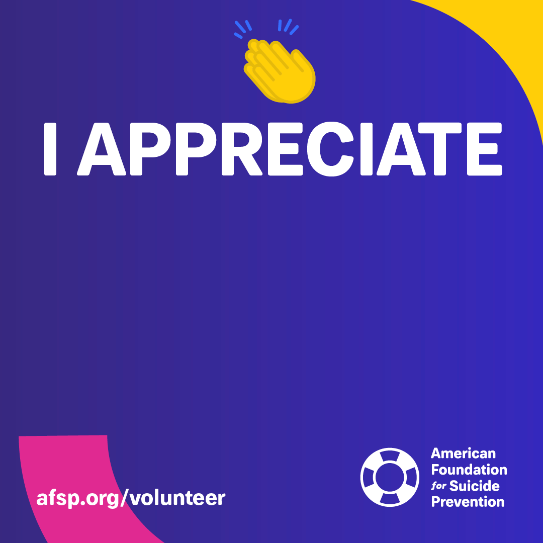 Volunteer Appreciation Week AFSP Volunteer Appreciation Week AFSP